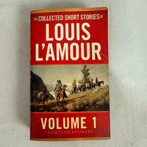 The Collected Short Stories Of Louis LAmour Volume 1 Frontier Stories Paperback